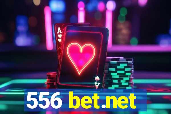 556 bet.net